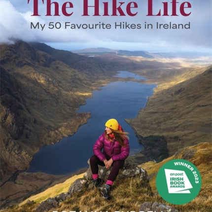 The Hike Life: My 50 Favourite Hikes in Ireland - IBA Lifestyle Book of the Year