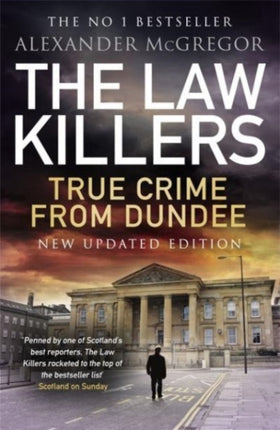 The Law Killers: True Crime from Dundee