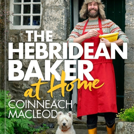 The Hebridean Baker at Home: Flavours & Folklore from the Scottish Islands