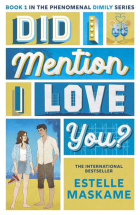 Did I Mention I Love You The DIMILY Series