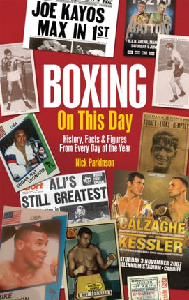 Boxing On This Day: History, Facts & Figures from Every Day of the Year