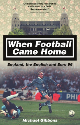 When Football Came Home: England, the English and Euro 96