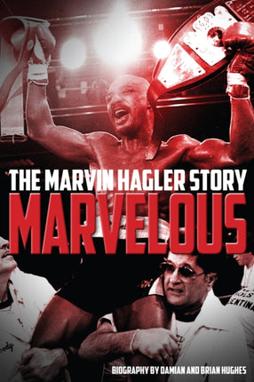 Marvelous: The Marvin Hagler Story