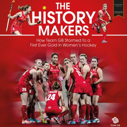 The History Makers: How Team GB Stormed to a First Ever Gold in Women's Hockey