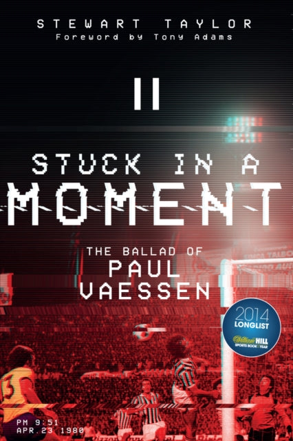 Stuck in a Moment: The Ballad of Paul Vaessen