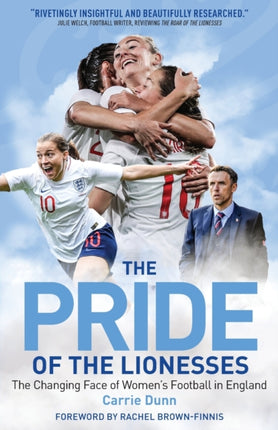 The Pride of the Lionesses: The Changing Face of Women's Football in England