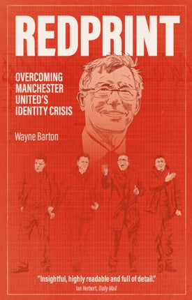 Redprint: Overcoming Manchester United's Identity Crisis