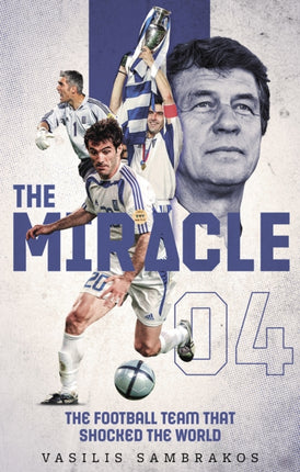 The Miracle: The Football Team That Shocked the World