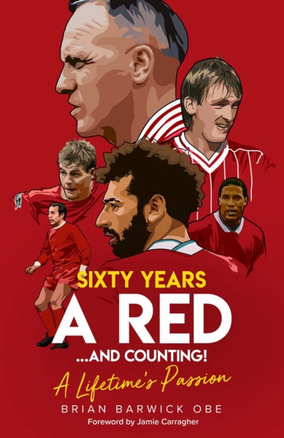 Sixty Years a Red and Counting!: A Lifetime's Passion