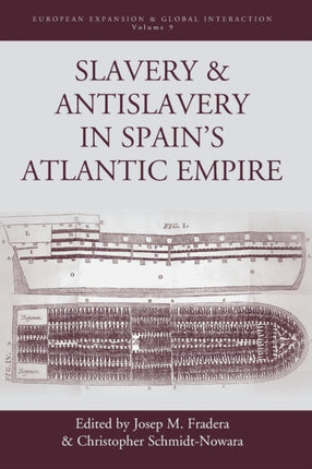 Slavery and Antislavery in Spain's Atlantic
