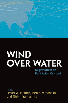 Wind Over Water: Migration in an East Asian