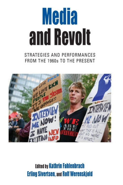 Media and Revolt: Strategies and Performances
