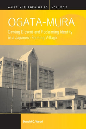 Ogata-Mura: Sowing Dissent and Reclaiming