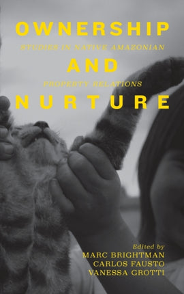 Ownership and Nurture: Studies in Native