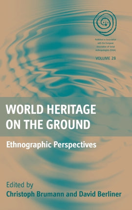 World Heritage on the Ground: Ethnographic