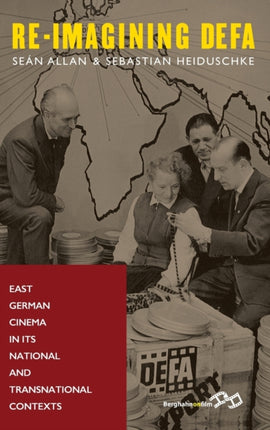 Re-Imagining DEFA: East German Cinema in its