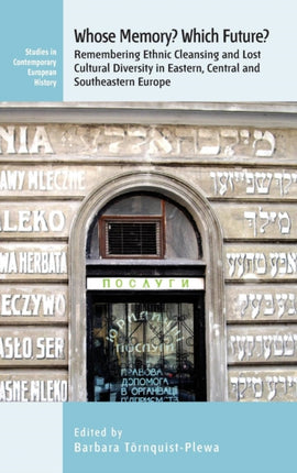 Whose Memory? Which Future?: Remembering Ethnic