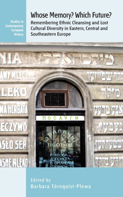 Whose Memory? Which Future?: Remembering Ethnic