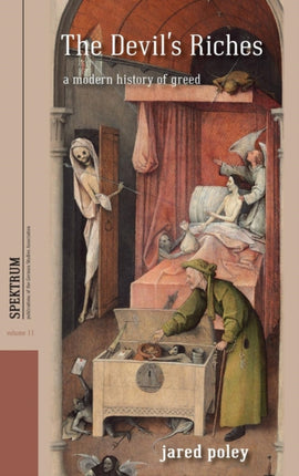 The Devil's Riches: A Modern History of Greed