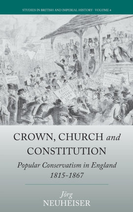 Crown, Church and Constitution: Popular