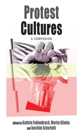 Protest Cultures: A Companion