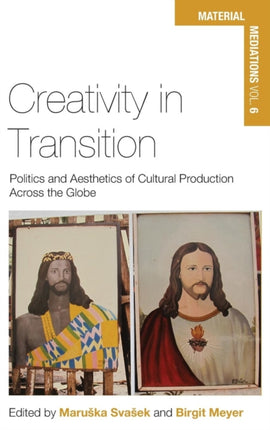 Creativity in Transition: Politics and Aesthetics