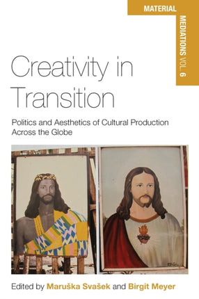 Creativity in Transition: Politics and Aesthetics