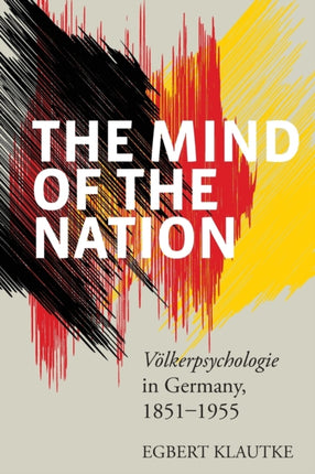 The Mind of the Nation: Völkerpsychologie in