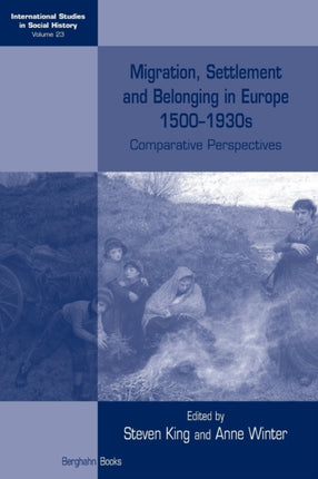 Migration, Settlement and Belonging in Europe,
