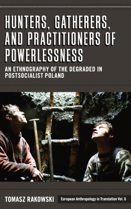 Hunters, Gatherers, and Practitioners of