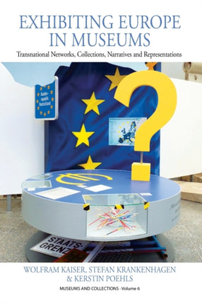 Exhibiting Europe in Museums: Transnational