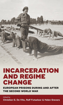 Incarceration and Regime Change: European Prisons