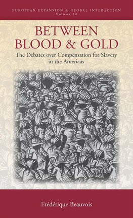Between Blood and Gold: The Debates over