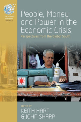 People, Money and Power in the Economic Crisis: