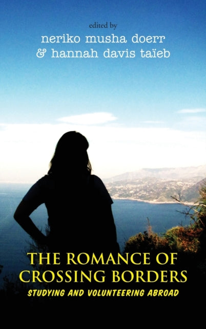 The Romance of Crossing Borders: Studying and