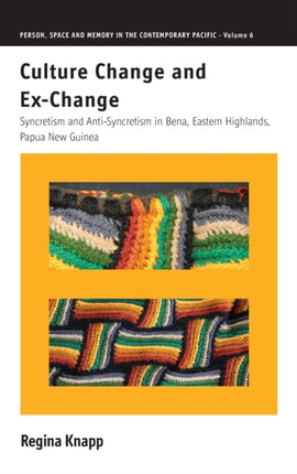 Culture Change and Ex-Change: Syncretism and