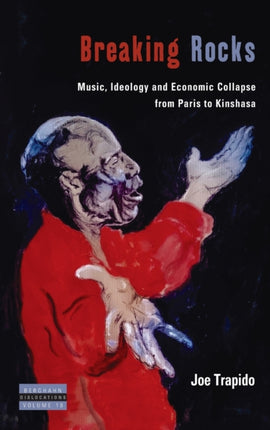 Breaking Rocks: Music, Ideology and Economic