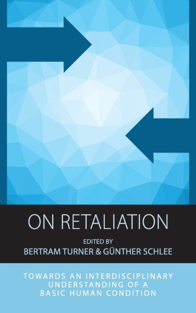 On Retaliation: Towards an Interdisciplinary
