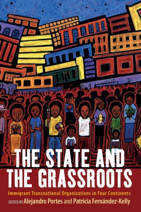 The State and the Grassroots: Immigrant