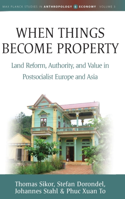 When Things Become Property: Land Reform,