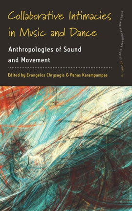 Collaborative Intimacies in Music and Dance:
