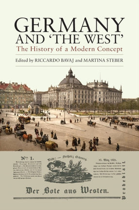 Germany and 'The West': The History of a Modern