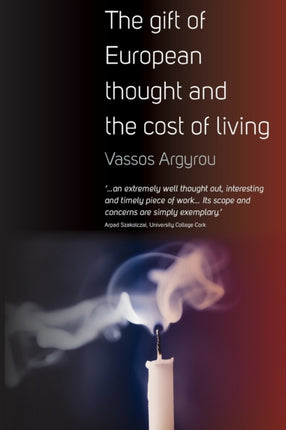The Gift of European Thought and the Cost of