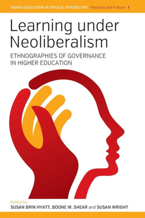 Learning Under Neoliberalism: Ethnographies of