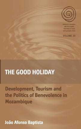 The Good Holiday: Development, Tourism and the