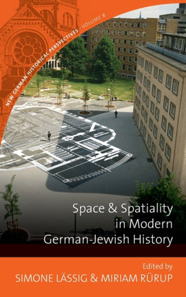 Space and Spatiality in Modern German-Jewish