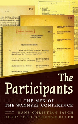 The Participants: The Men of the Wannsee