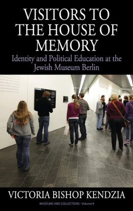 Visitors to the House of Memory: Identity and
