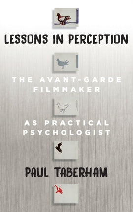 Lessons in Perception: The Avant-Garde Filmmaker