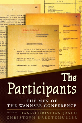 The Participants: The Men of the Wannsee